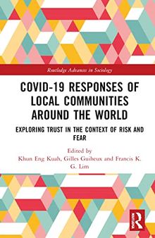 Covid-19 Responses of Local Communities around the World: Exploring Trust in the Context of Risk and Fear