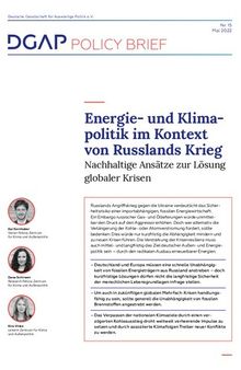 Energie- und Klimapolitik im Kontext von Russlands Krieg : Nachhaltige Ansätze zur Lösung globaler Krisen