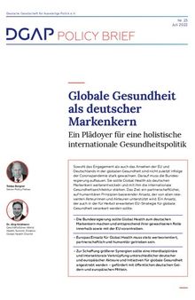 Globale Gesundheit als deutscher Markenkern : Ein Plädoyer für eine holistische internationale Gesundheitspolitik
