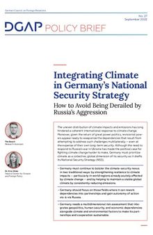 Integrating Climate in Germany’s National Security Strategy : How to Avoid Being Derailed by Russia’s Aggression