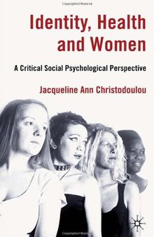Identity, Health and Women: A Critical Social Psychological Perspective
