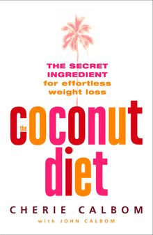 Virgin Coconut Oil VCO - The Coconut Diet : The Secret Ingredient for Effortless Weight Loss