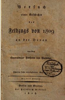 Versuch einer Geschichte des Feldzugs von 1809 an der Donau