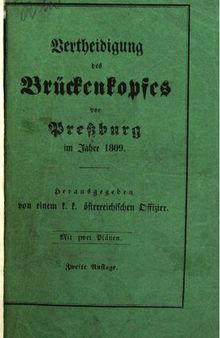 Verteidigung des Brückenkopfes vor Preßburg im Jahre 1809