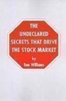 The Undeclared Secrets That Drive the Stock Market