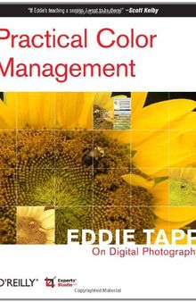 Practical Color Management: Eddie Tapp on Digital Photography