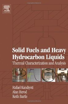 Solid Fuels and Heavy Hydrocarbon Liquids: Thermal Characterisation