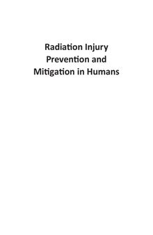 Radiation Injury Prevention and Mitigation in Humans