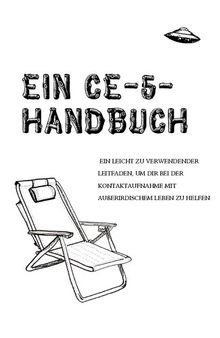 Ein CE-5-Handbuch: Ein leicht zu verwendender Leitfaden, um dir bei der Kontaktaufnahme mit außerirdischem Leben zu helfen (German Edition)