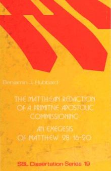 The Matthean redaction of a primitive apostolic commissioning: An exegesis of Matthew 28:16-20
