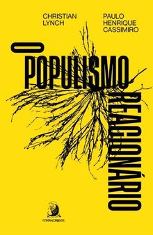 O populismo reacionário: ascensão e legado do bolsonarismo