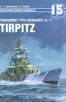 Pancerniki typu Bismarck cz. 1 Tirpitz