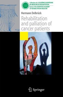 Rehabilitation and palliation of cancer patients: