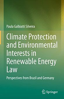 Climate Protection and Environmental Interests in Renewable Energy Law: Perspectives from Brazil and Germany