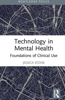 Technology in Mental Health: Foundations of Clinical Use