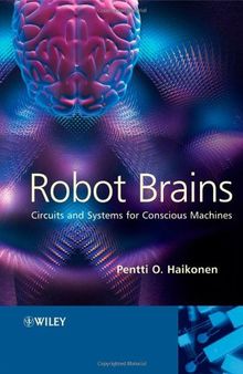 Robot Brains: Circuits and Systems for Conscious Machines