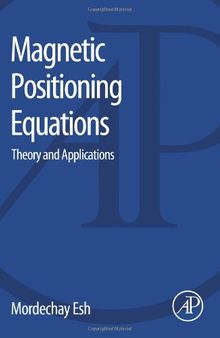 Magnetic Positioning Equations: Theory and Applications