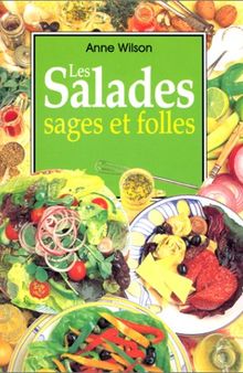 Les salades sages et folles