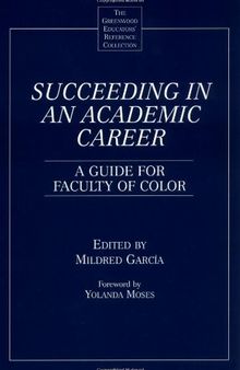 Succeeding in an Academic Career: A Guide for Faculty of Color