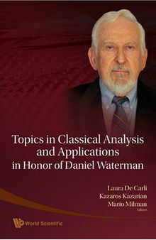 Topics in Classical Analysis and Applications In Honor of Daniel Waterman