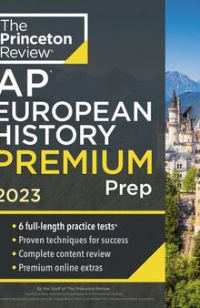 Princeton Review AP European History Premium 2023 - The Princeton Review