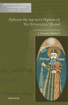 Ephrem the Syrian's Hymns on the Unleavened Bread