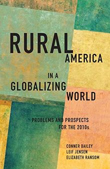 Rural America in a Globalizing World: Problems and Prospects for the 2010's