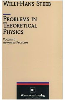 Problems in Theoretical Physics, Vol. 2: Advanced Problems