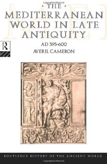 The Mediterranean World in Late Antiquity: AD 395-600