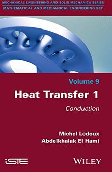 Heat Transfer, Volume 1: Conduction