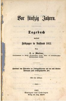 Vir fünfzig Jahren : Tagebuch meines Feldzuges in Rußland 1812