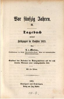 Vor fünfzig Jahren : Tagebuch meines Feldzuges in Sachsen 1813