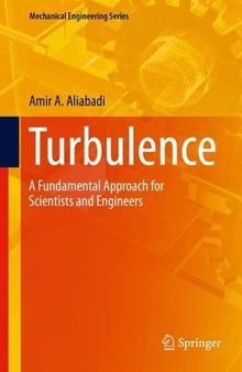 Turbulence: A Fundamental Approach for Scientists and Engineers