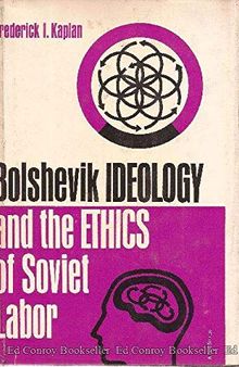 Bolshevik ideology and the ethics of Soviet labor;: 1917-1920, the formative years