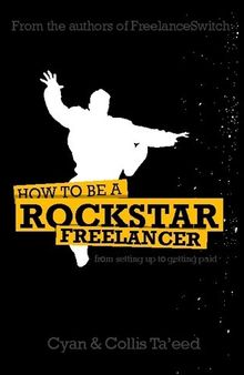 How To Be A Rockstar Freelancer