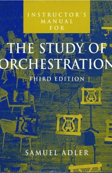 Instructor’s manual for The Study of Orchestration