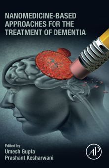 Nanomedicine-Based Approaches for the Treatment of Dementia