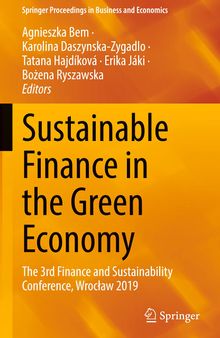 Sustainable Finance in the Green Economy: The 3rd Finance and Sustainability Conference, Wrocław 2019