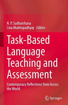 Task-Based Language Teaching and Assessment: Contemporary Reflections from Across the World