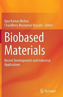 Biobased Materials: Recent Developments and Industrial Applications