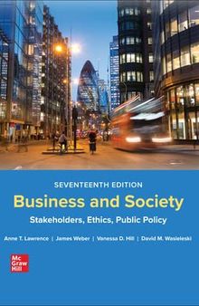 Business and Society: Stakeholders, Ethics, Public Policy