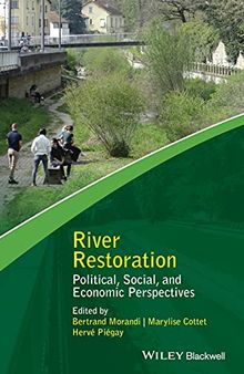 River Restoration: Political, Social, and Economic Perspectives