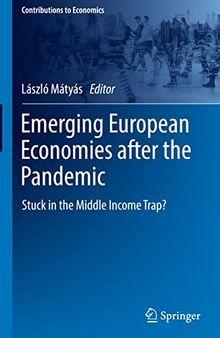 Emerging European Economies after the Pandemic: Stuck in the Middle Income Trap?