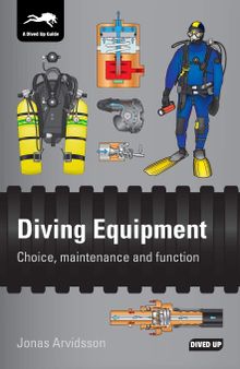 Diving Equipment: Choice, maintenance and function