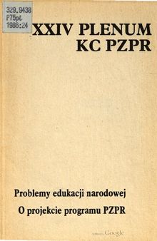 XXIV Plenum KC PZPR 31 stycznia — 1 lutego 1986 r. Problemy edukacji narodowej. O projekcie programu PZPR