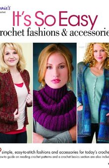 It's So Easy: Crochet Fashions & Accessories