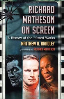 Richard Matheson on Screen: A History of the Filmed Works
