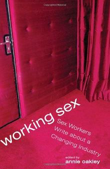 Working Sex: Sex Workers Write About a Changing Industry