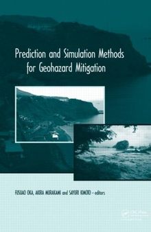 Prediction and Simulation Methods for Geohazard Mitigation: including CD-ROM