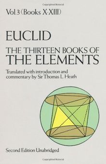 The Thirteen Books of the Elements, Vol. 3: Books 10-13